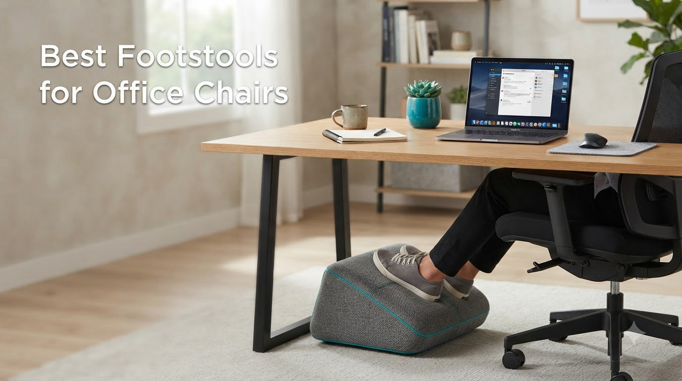 Best Footstools for Office Chairs