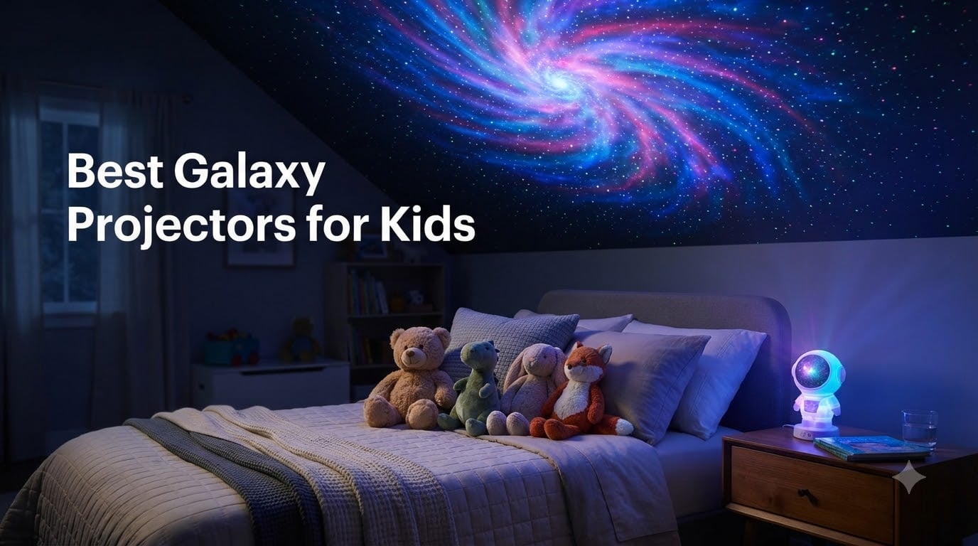 Best Galaxy Projectors for Kids