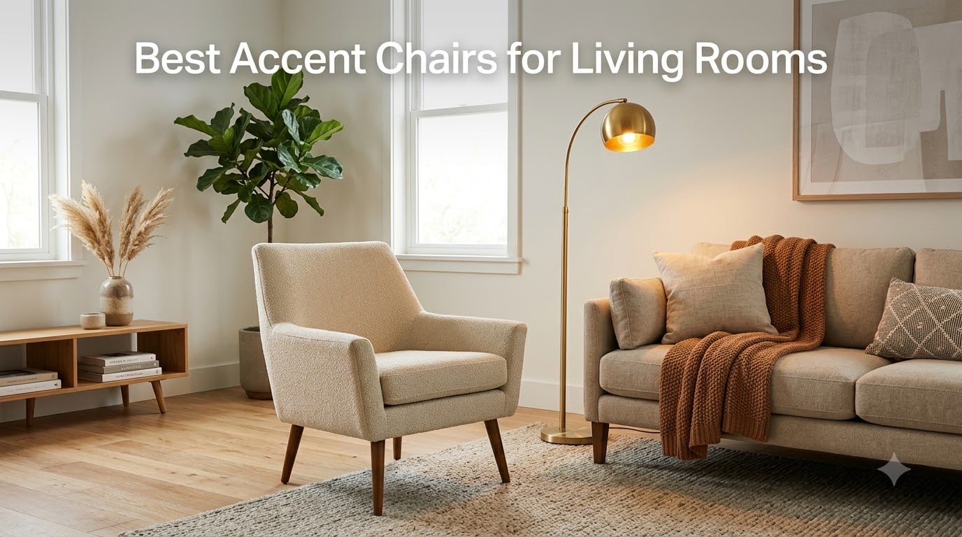 Best Accent Chairs for Living Rooms