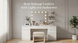 Best Makeup Vanities with Lights for Bedrooms