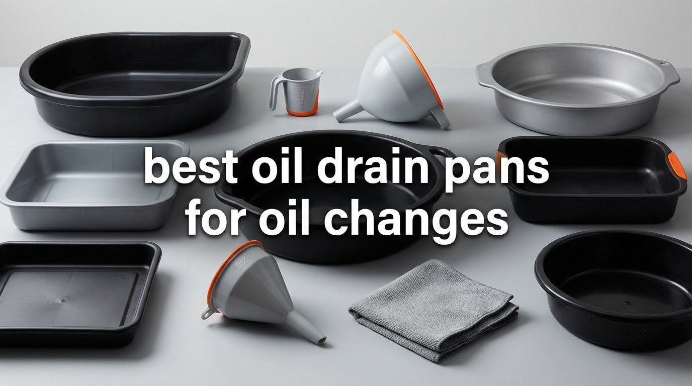 best oil drain pans for oil changes
