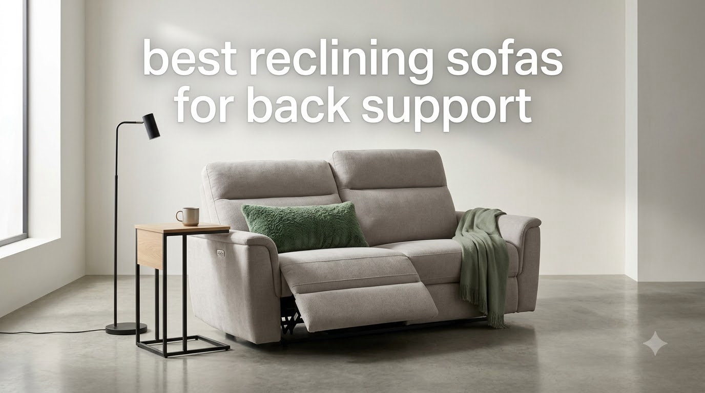 best reclining sofas for back support