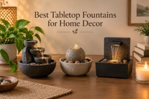 Best Tabletop Fountains for Home Decor