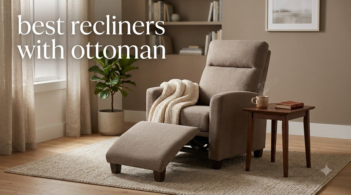 best recliners with ottoman