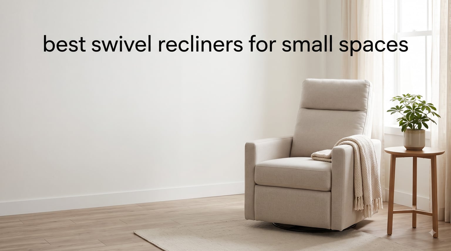best swivel recliners for small spaces