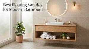 Best Floating Vanities for Modern Bathrooms