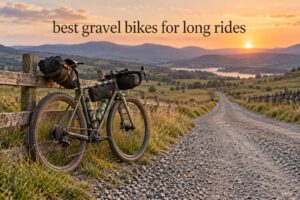 best gravel bikes for long rides